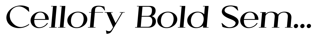Cellofy Bold Semi Expanded Italic